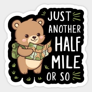 Just Another One Mile Or So Funny Sticker